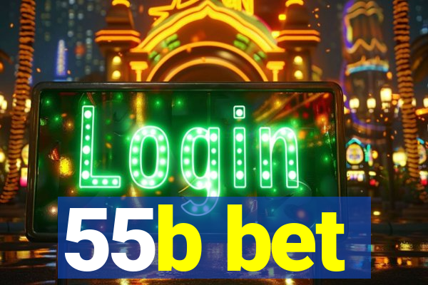 55b bet